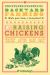 Backyard Farming: Raising Chickens : From Building Coops to Collecting Eggs and More