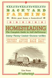 Backyard Farming: Homesteading : The Complete Guide to Self-Sufficiency