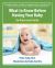 What to Know Before Having Your Baby : An Illustrated Guide