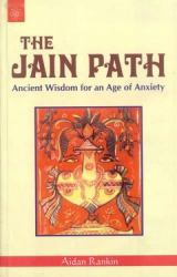 The Jain Truth : Ancient Wisdom for an Age of Anxiety