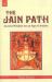 The Jain Truth : Ancient Wisdom for an Age of Anxiety