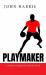 Playmaker : A Memoir of Basketball, Faith and Family