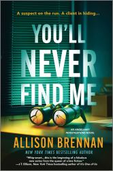 You'll Never Find Me : An Angelhart Investigations Novel