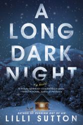 A Long Dark Night : A Novel