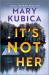 It's Not Her (Large Print Edition) : A Novel