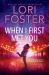 When I First Met You : A Novel When I First Met You : A Novel