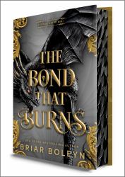 The Bond That Burns (Deluxe Limited Edition) : A Novel