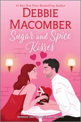 Sugar and Spice Kisses : A Novel