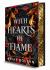With Hearts of Flame (Deluxe Limited Edition) : A Novel With Hearts of Flame (Deluxe Limited Edition) : A Novel