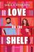 Love on the Shelf : A Novel