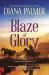 Blaze of Glory : A Novel Blaze of Glory : A Novel