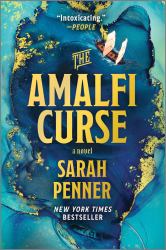 The Amalfi Curse : A Bewitching Tale of Sunken Treasure , Forbidden Love , and Ancient Magic on the Amalfi Coast