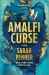 The Amalfi Curse : A Bewitching Tale of Sunken Treasure , Forbidden Love , and Ancient Magic on the Amalfi Coast