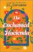 The Enchanted Hacienda : A Novel
