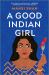 A Good Indian Girl : A Novel