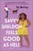Savvy Sheldon Feels Good As Hell : A Romance Novel