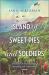 Island of Sweet Pies and Soldiers Island of Sweet Pies and Soldiers