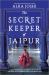 The Secret Keeper of Jaipur : A Novel for Book Clubs