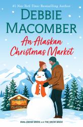 An Alaskan Christmas Market : A Novel