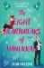 The Eight Heartbreaks of Hanukkah : A Novel The Eight Heartbreaks of Hanukkah : A Novel