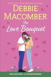 The Love Bouquet : A Novel