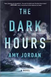 The Dark Hours : A Novel