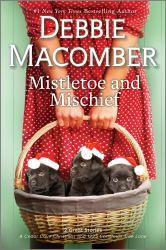 Mistletoe and Mischief : A Novel