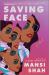 Saving Face : A Novel