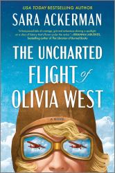The Uncharted Flight of Olivia West : A Novel