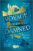 Voyage of the Damned : A Fantasy Novel