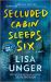 Secluded Cabin Sleeps Six : A Novel