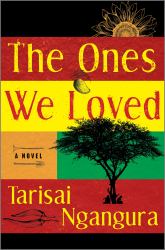 The Ones We Loved : A Novel