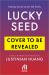 Lucky Seed : A Novel