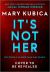 It's Not Her : A Novel