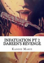 Infatuation PT 2 Dareen's Revenge