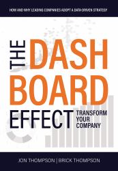 The Dashboard Effect : Transform Your Company