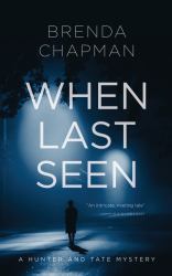 When Last Seen : A Hunter and Tate Mystery #2