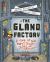 The Gland Factory : A Tour of Your Body's Goops, Juices, and Hormones