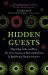 Hidden Guests : Migrating Cells and How the New Science of Microchimerism Is Redefining Human Identity