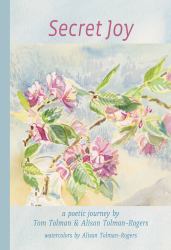 Secret Joy : A Poetic Journey
