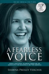 A Fearless Voice : How a National Scandal Made Me an Advocate for Building a Better America