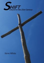 Shift : Church in the 21st Century