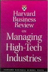 Harvard Business Review on Managing High-Tech Industries