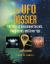 The UFO Dossier : 100 Years for Government Secrets, Conspiracies, and Cover-Ups