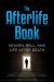 The Afterlife Book : Heaven, Hell, and Life after Death