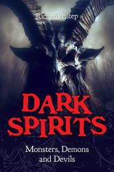 Dark Spirits : Monsters, Demons and Devils