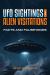 UFO Sightings and Alien Visitations : Facts and Falsehoods