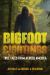 Bigfoot Sightings : True Encounters