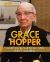 Grace Hopper : Computer Scientist and Navy Admiral
