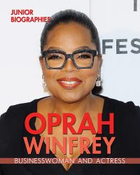 Oprah Winfrey : Businesswoman and Actress